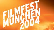 Filmfest M�nchen 2004
