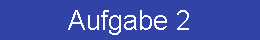 Aufgabe 2